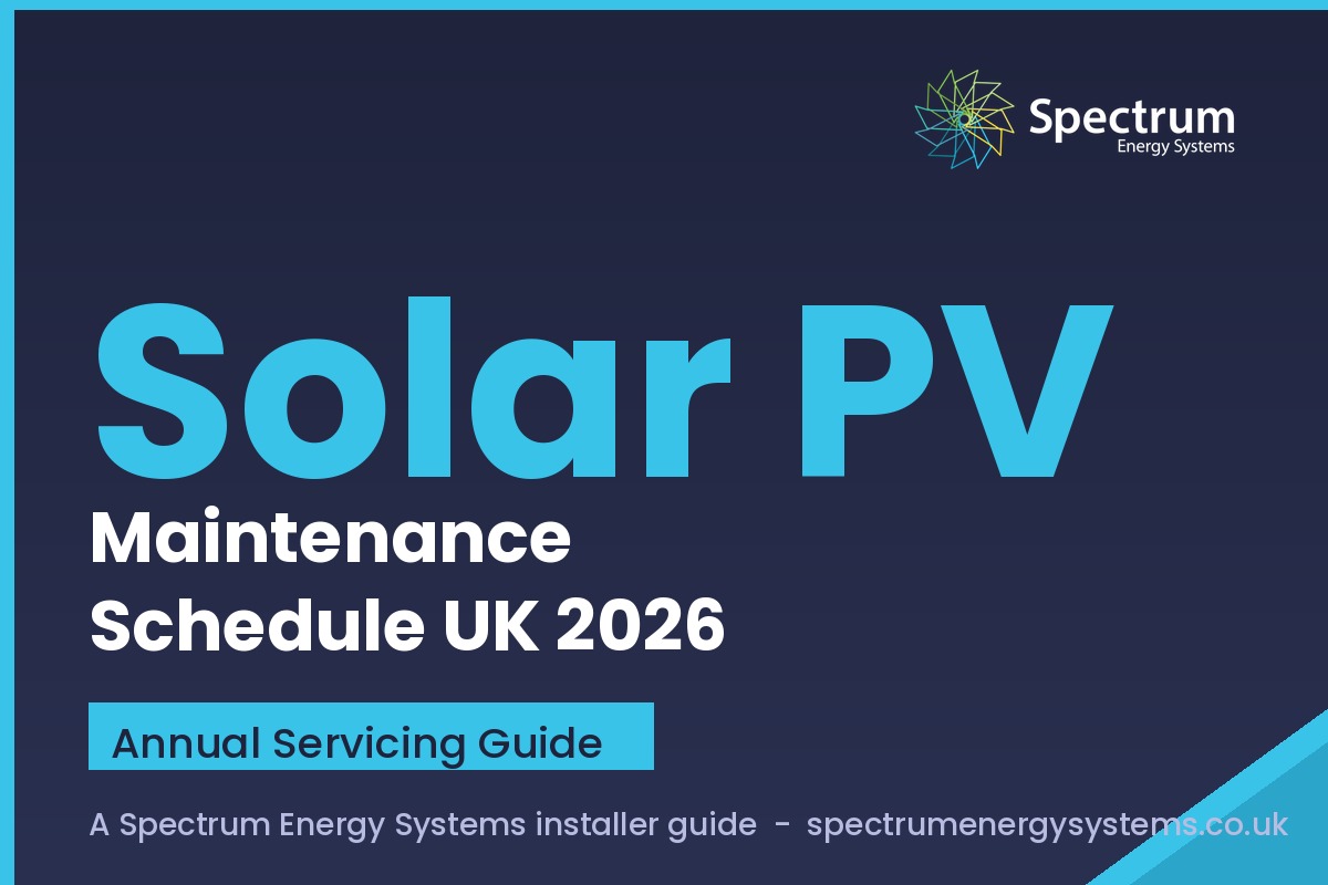 solar panel maintenance schedule UK — annual servicing (Spectrum Energy Systems UK installation)