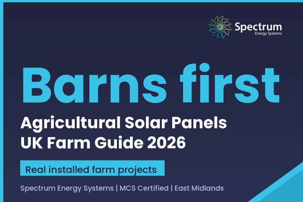 Agricultural solar panels UK farm guide 2026 with real installed farm projects (Spectrum Energy Systems branded card)