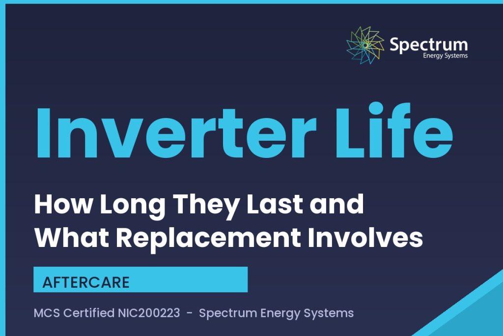 How long do solar inverters last, lifespan and replacement guide from Spectrum Energy Systems