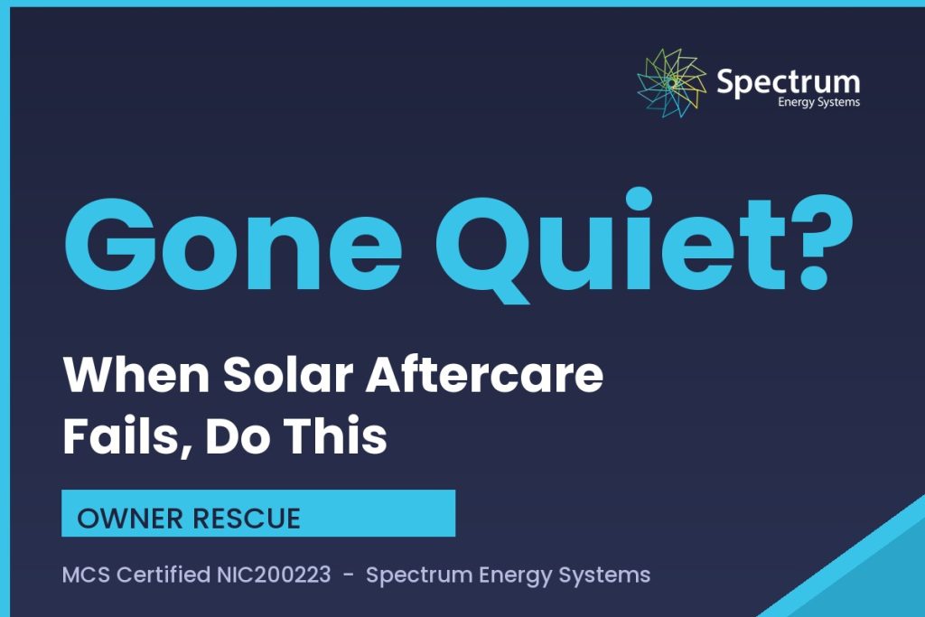 Solar installer not responding, what to do when aftercare fails, from Spectrum Energy Systems