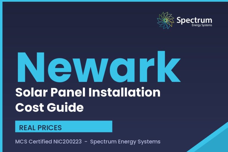 Solar panel installation cost Newark-on-Trent guide with real all-in prices from Spectrum Energy Systems