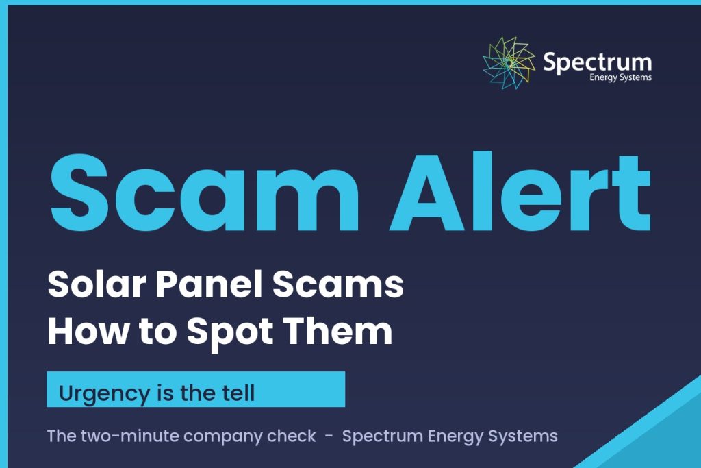 Solar panel scams UK guide, how to spot pressure sales and fake schemes from Spectrum Energy Systems