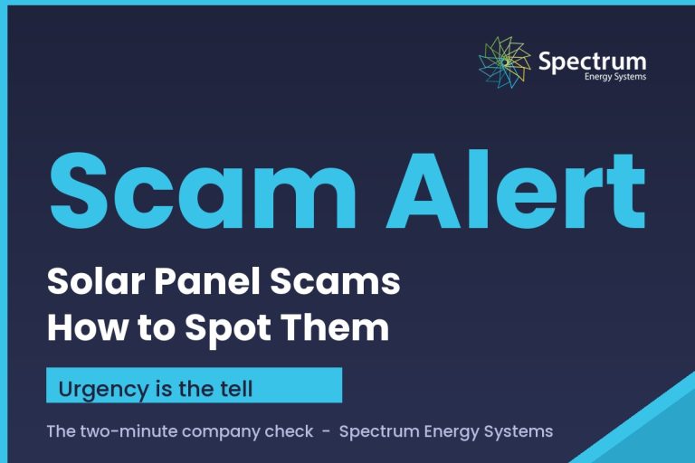 Solar panel scams UK guide, how to spot pressure sales and fake schemes from Spectrum Energy Systems