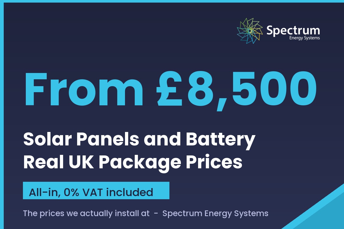 Solar panels and battery cost UK guide with real all-in package prices from Spectrum Energy Systems