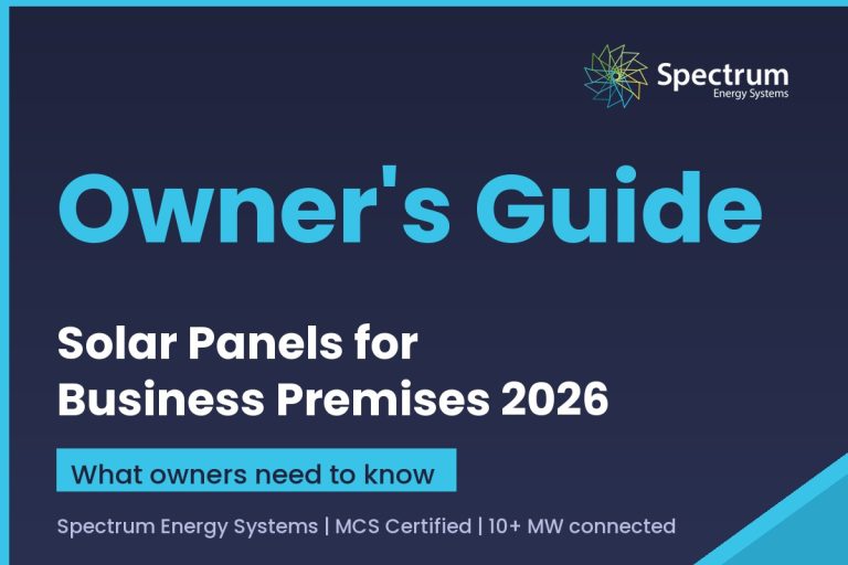 Solar panels for business premises owner's guide 2026 (Spectrum Energy Systems)