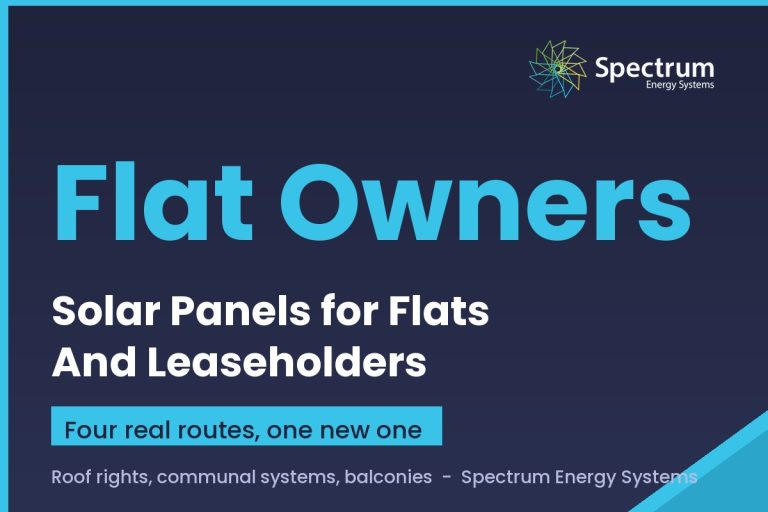 Solar panels for flats and leaseholders, the honest routes explained by Spectrum Energy Systems