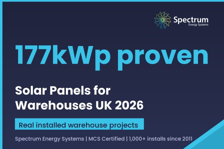 Solar panels for warehouses UK 2026 with real installed projects up to 177kWp (Spectrum Energy Systems branded card)