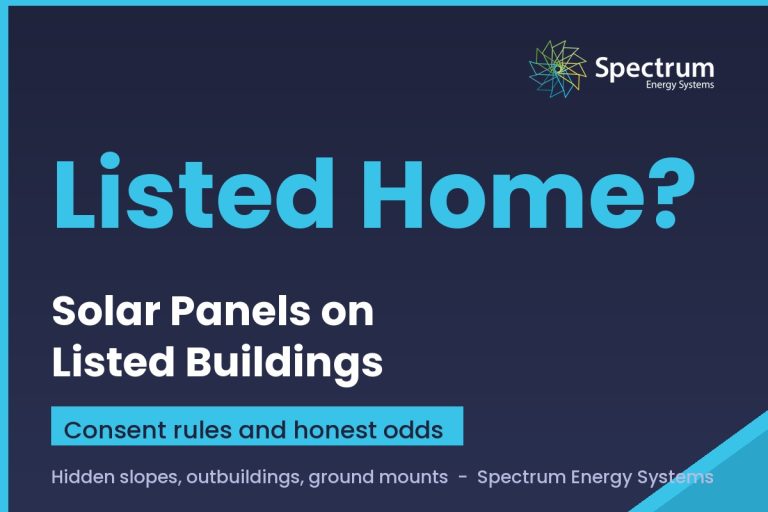 Solar panels on listed buildings, the consent rules and honest odds from Spectrum Energy Systems