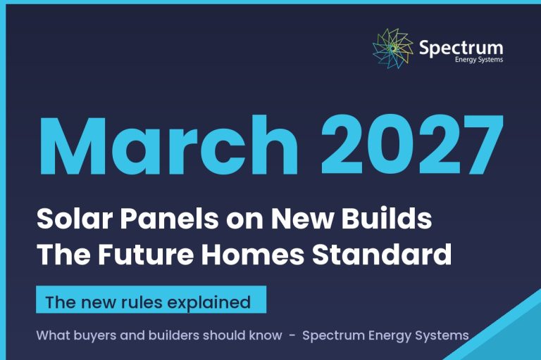 Solar panels on new builds guide covering the Future Homes Standard rules from Spectrum Energy Systems