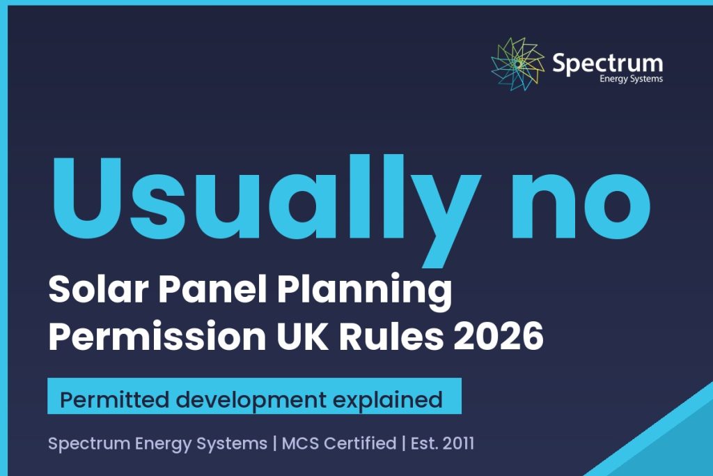 Do I need planning permission for solar panels UK guide explaining permitted development rules from Spectrum Energy Systems