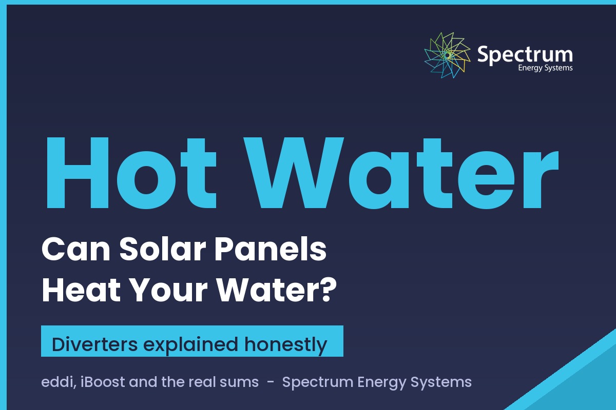 Solar panels to heat water guide covering solar diverters like the myenergi eddi and iBoost from Spectrum Energy Systems