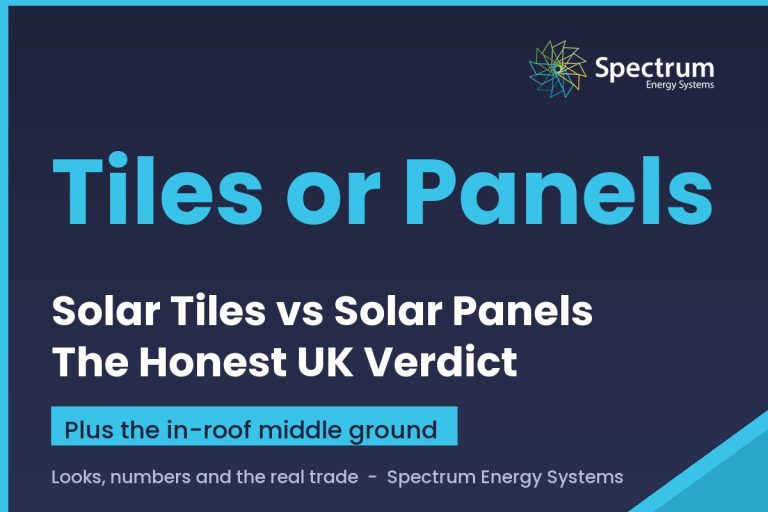 Solar tiles vs solar panels UK comparison covering cost output and the in-roof middle ground from Spectrum Energy Systems