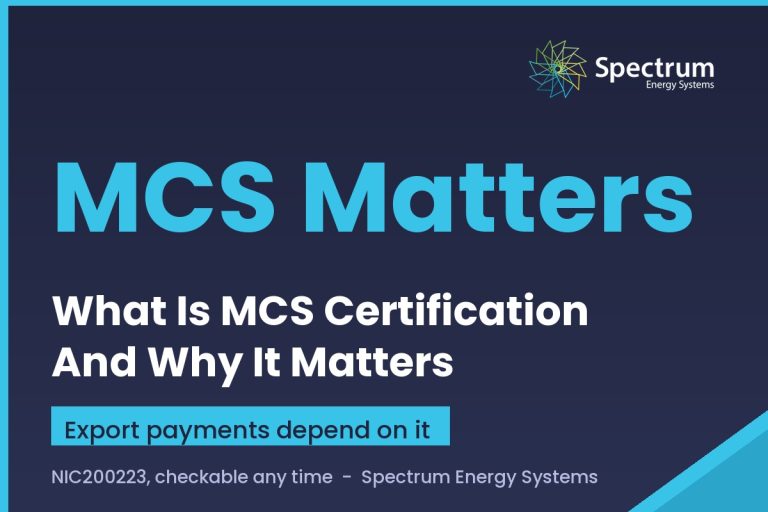 What is MCS certification for solar panels and why it matters, explained by Spectrum Energy Systems
