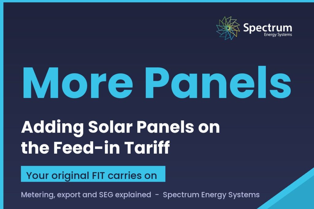 Adding solar panels to a system on the Feed-in Tariff, guide from Spectrum Energy Systems