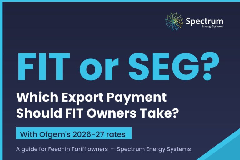 Feed-in Tariff vs Smart Export Guarantee explained for FIT owners by Spectrum Energy Systems